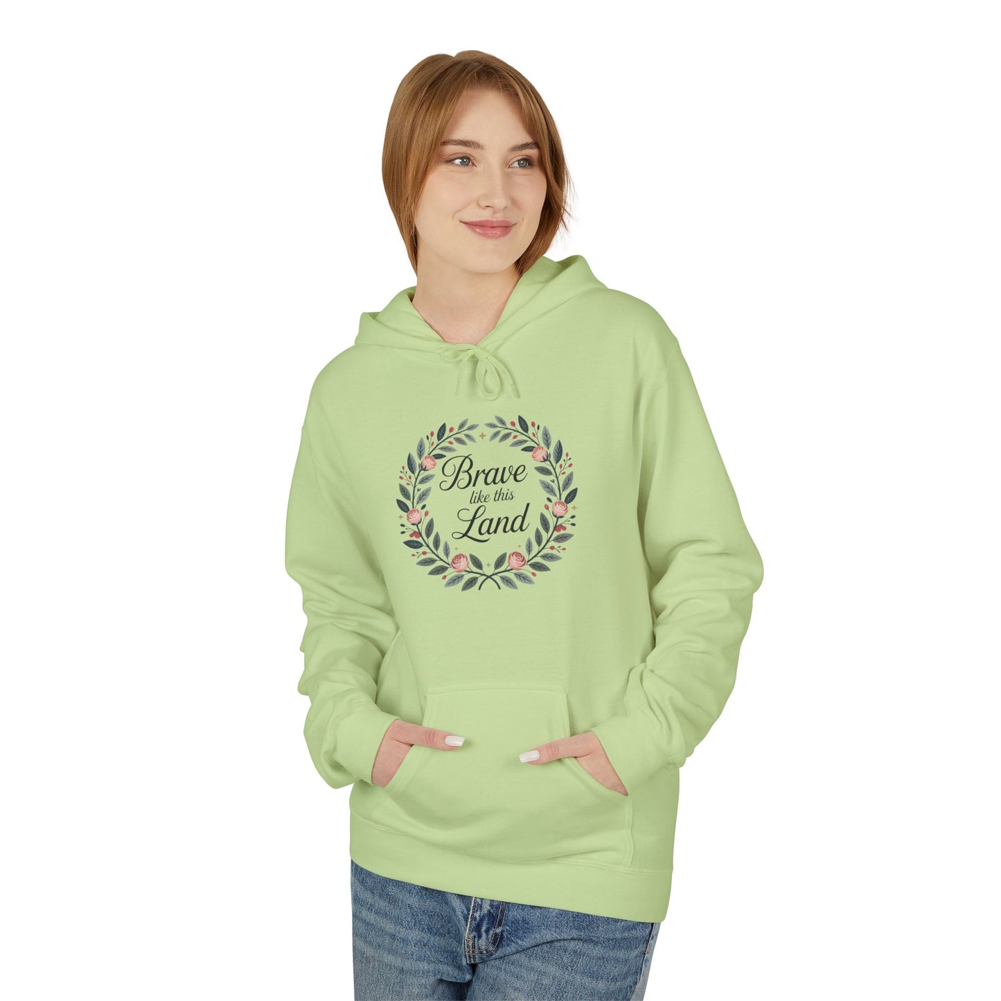 Brave like this Land Hoodie